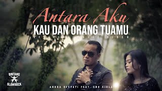 Download lagu ANTARA AKU KAU DAN ORANG TUAMU - Andra Respati feat. Eno Viola mp3