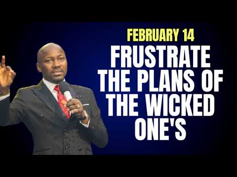 Frustrate The Plans of The Wicked One's Over My Life and Destiny by Apostle Johnson Suleman