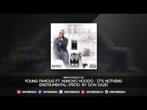 Young Famous Ft. Huncho Hoodo - It's Nothing [Instrumental] (Prod. By Don Daze)