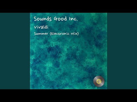 Vivaldi - Summer (Electronic Mix)