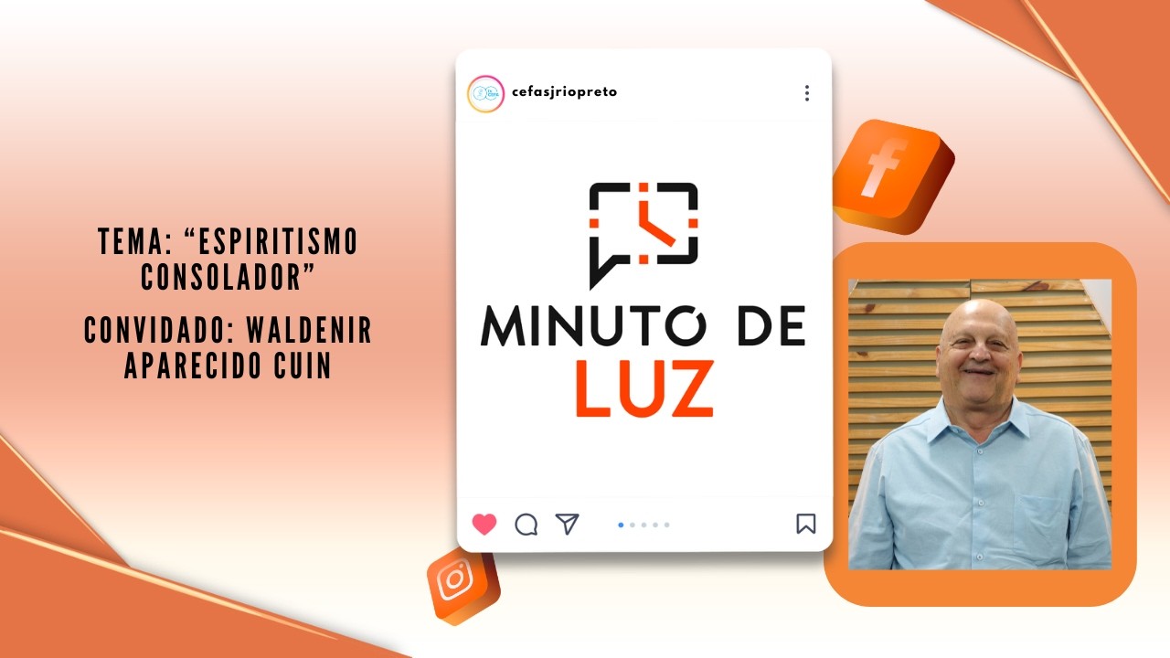 Minuto de Luz com Waldenir Aparecido Cuin.