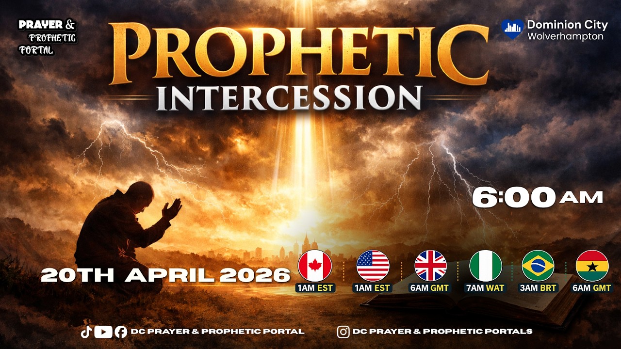 DCPPP || PROPHETIC INTERCESSION || 20-04-2026