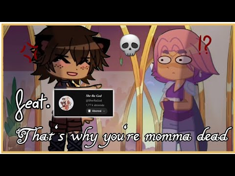 That's why you're momma dead.//⚠️Collab with @She-RaGod⚠️//She-ra ⚔👑//gacha club old trend//⬇️