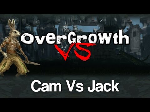 Overgrowth Vs - Episode 7: Cam Vs Jack