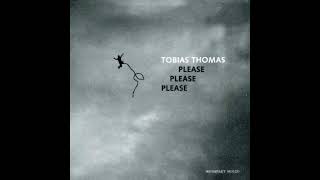 Tobias Thomas - Please Please Please [2007 Full Album]