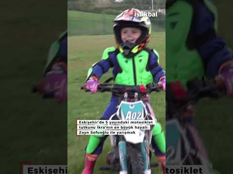 Eskişehir'de 5 yaşındaki motosiklet tutkunu İkra'nın en büyük hayali: Zayn Sofuoğlu ile yarışmak