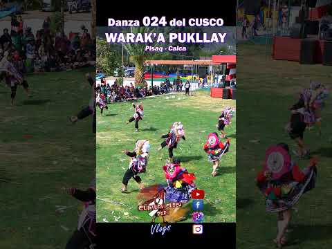 Danza 24 WARAKA PUKLLAY Pisaq Calca Cusco