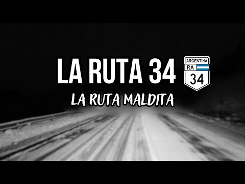 Route 34: The Most Haunted Road in Argentina.