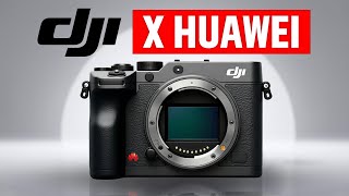 DJI 1st Mirrorless Camera - DJI Joins Huawei Making History!