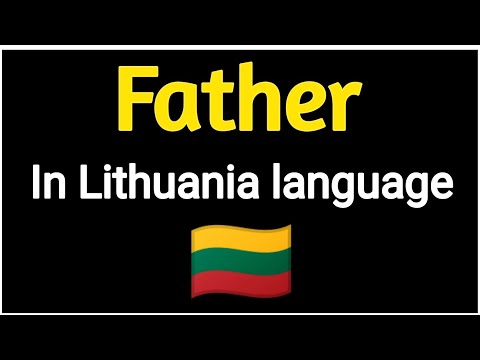 How To pronounce "Father" In  Lithuania 🇱🇹 .
