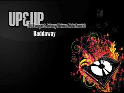 Haddaway feat. Mad Stuntman - Up & Up (DJ Escape & Johnny Vicious Main Remix)