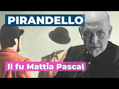 "THE LATE MATTIA PASCAL" by PIRANDELLO for the MATURITY EXAM