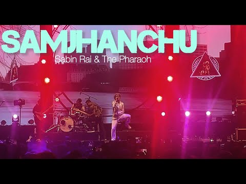 Samjhanchu ajhai ma - Sabin Rai & The Pharaoh II The Pine Tree Festival 2024