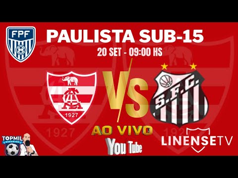 🔴CA LINENSE X  SANTOS FC -⚽SUB 15 - PAULISTA DE 2025 - TERCEIRA FASE