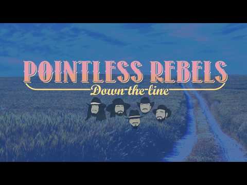 Pointless Rebels - Down The Line