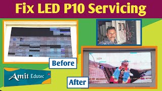 Fix LED P10 Servicing | Amit Edutec