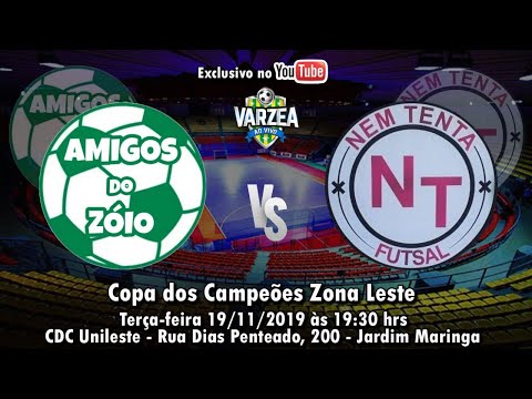 Amigos do Zóio FS  x  Nem Tenta FS - Copa dos Campeões Zona Leste 2019