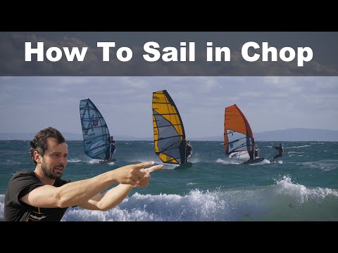 How to Master Windsurfing in Chop | 5 Top Tips