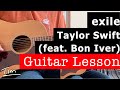 Taylor Swift exile (feat. Bon Iver) Guitar Lesson, Chords, and Tutorial