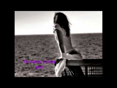 Ievyte -tik mylek mane