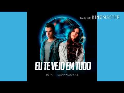 DJ PV, Helena Albernaz - Eu Te Vejo em Tudo (Male Version)_Lower Pitch