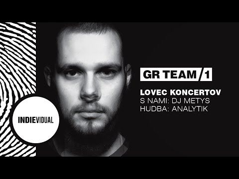 GR Team [+ DJ Metys] ► Lovec koncertov