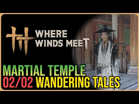 Martial Temple – All Wandering Tales – Where Winds Meet