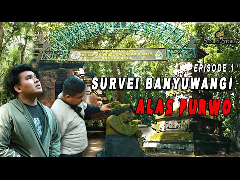 ROAD TO KAKAK BERADIK PODCAST SECRET STORY : ALAS PURWO, BANYUWANGI EPS. 1