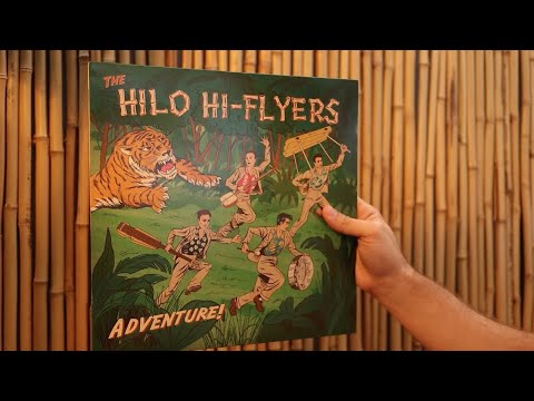 The "Adventure!" Begins - The Hilo Hi-Flyers Debut LP Out Now