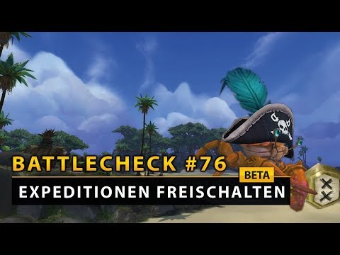 WoW Battlecheck - Inselexpeditionen freischalten | Battle for Azeroth