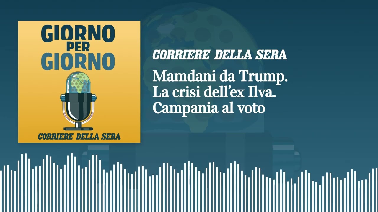 Mamdani da Trump. La crisi dell’ex Ilva. Campania al voto | GIORNO PER GIORNO 21/11