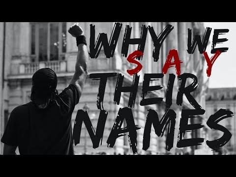 SING - Why We Say Their Names