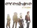 Eyeshine - Shape My Heart 