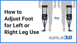 iWALK3.0 Support - How to Adjust for Left or Right Leg Use