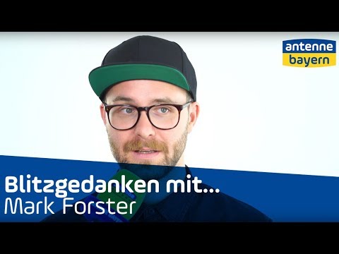 Mark Forster | ANTENNE BAYERN | Blitzgedanken