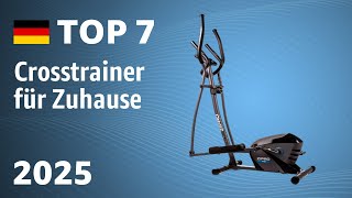 TOP—7. Beste Crosstrainer für Zuhause. Test & Vergleich 2025