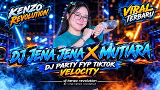 Download lagu DJ JENA JENA X MUTIARA || SEPESIAL PARTY KARNAVAL VELOCITY VIRAL TIKTOK  mp3