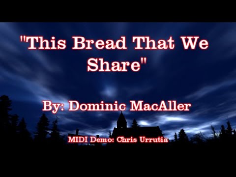 This Bread That We Share - Misc Praise Songs