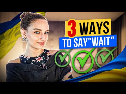 3 Ways to say "WAIT!" in Ukrainian | Learn Ukrainian Language in VERBA