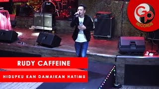 Rudy Caffeine - Hidupku Kan Damaikan Hatimu | Perform Media Gathering GP Records