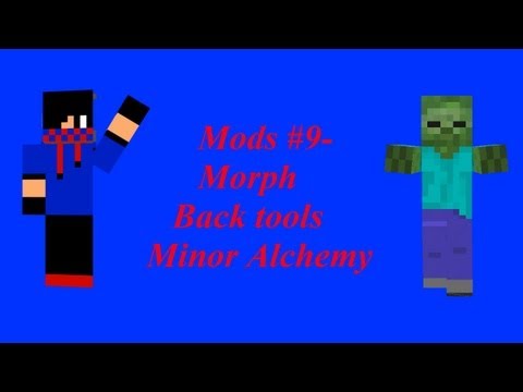 guifi1999 - Mods #9  Morph, Back tools e Minor Alchemy