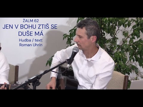 ŽALM 62 / Roman Uhrin & STARÁ PARTA