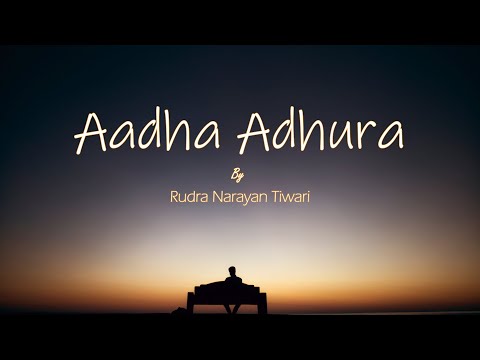 Rudra Narayan Tiwari Aadha adhura