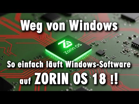 Windows Software und Spiele auf Zorin OS 18 statt Windows 10 und Windows 11 25H2