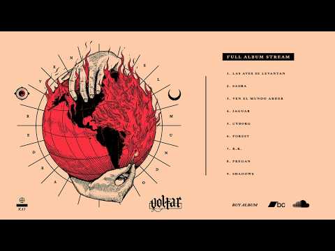 Voltar - Ven El Mundo Arder(Full Album Stream)