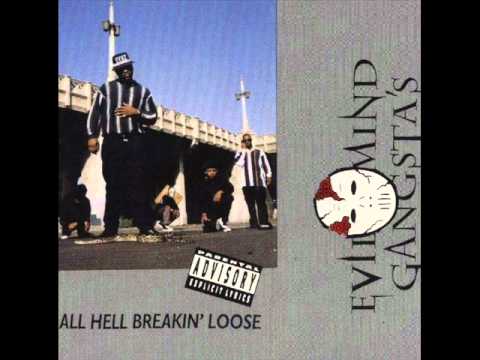 37. Evil Mind Gangstas - All Hell Breakin Loose - Imperial Village Crips