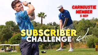 Low Handicapper Carnoustie Member Challenged Me | Subscriber Challenge