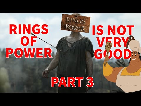 Rings of Power is Not Very Good: Breakdown and Analysis - Part 3: Adar