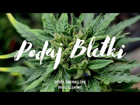 DUDEK P56 - PODAJ BLETKI  FEAT INKG ,ZBK  PROD.ELSHIWO 2020