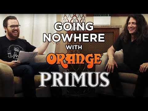Going Nowhere with Orange Amps - Ler LaLonde (Primus)